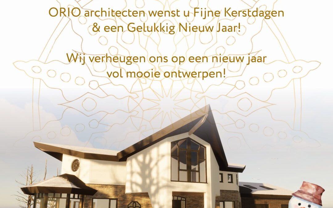 Een Warme Kerstgroet en Vooruitblik op een Inspirerend Nieuw Jaar van ORIO Architecten!